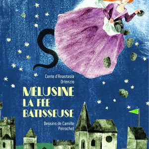 Mélusine, la fée bâtisseuse