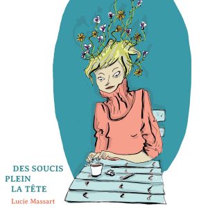 Des soucis plein la tête